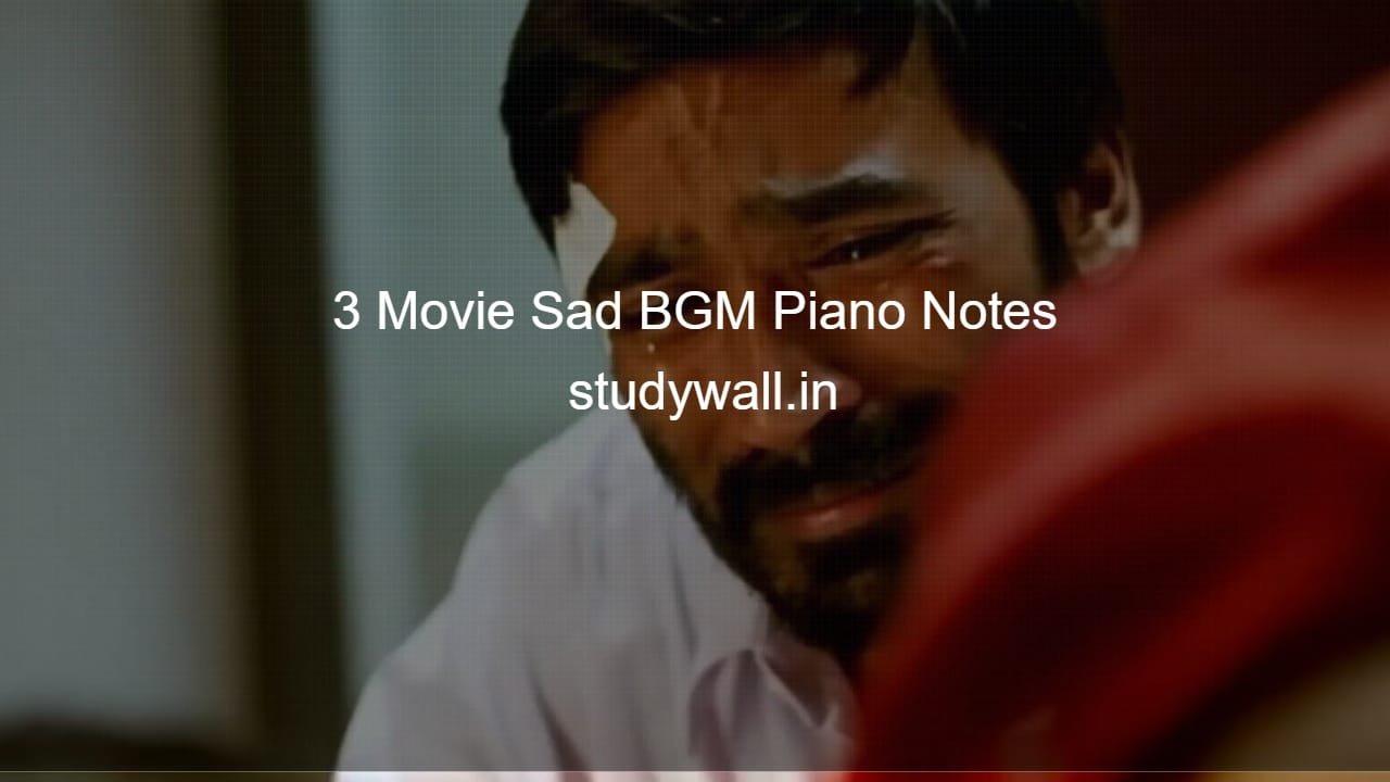 3 Movie Sad BGM Piano Notes