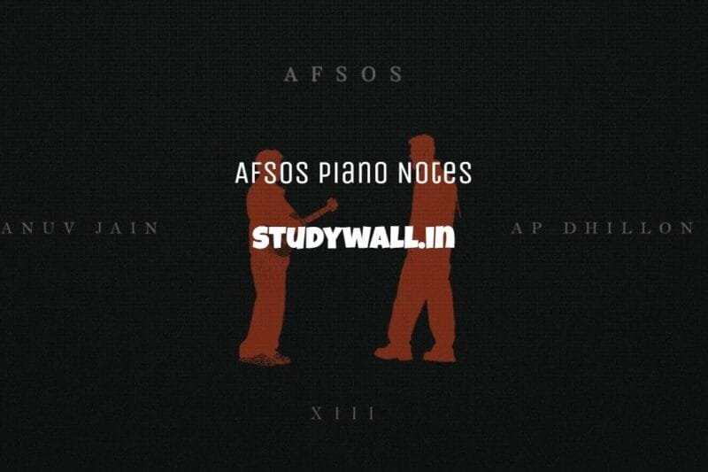 Afsos Easy Piano Notes | Anuv Jain