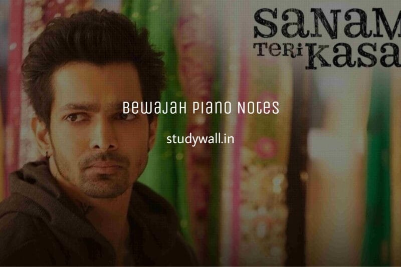 Bewajah Easy Piano Notes | Sanam Teri Kasam