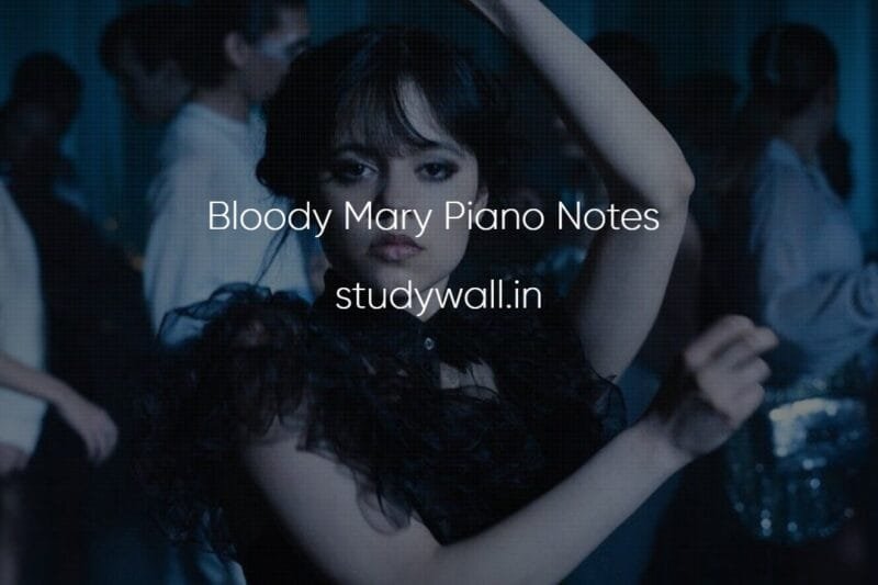 Bloody Mary Easy Piano Notes | Wednesday