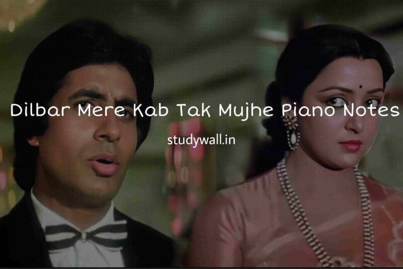 Dilbar Mere Kab Tak Mujhe Easy Piano Notes | Satte Pe Satta