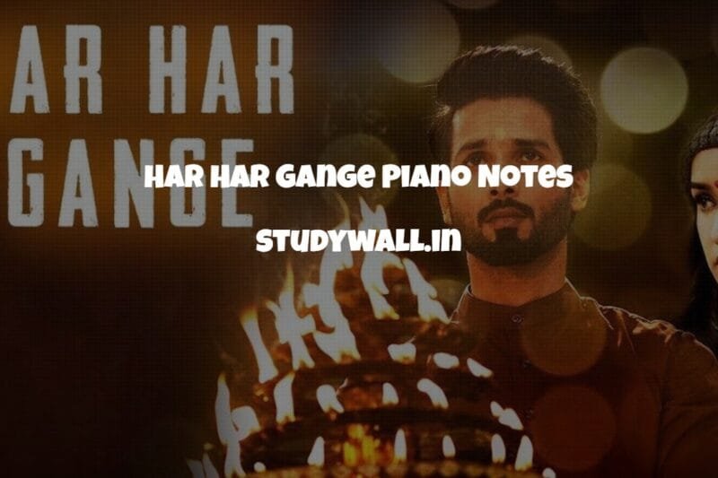 Har Har Gange Easy Piano Notes | Arijit Singh