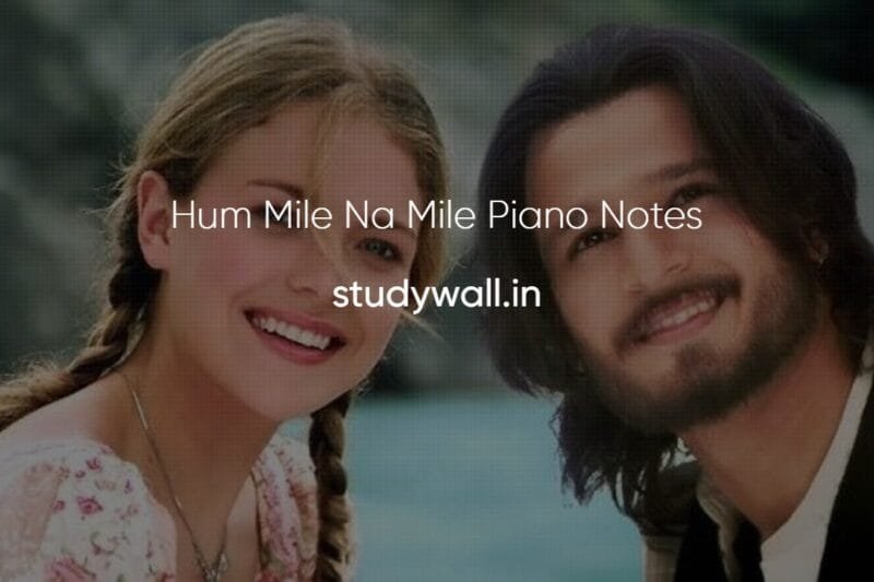 Hum Mile Na Mile Easy Piano Notes | Kisna