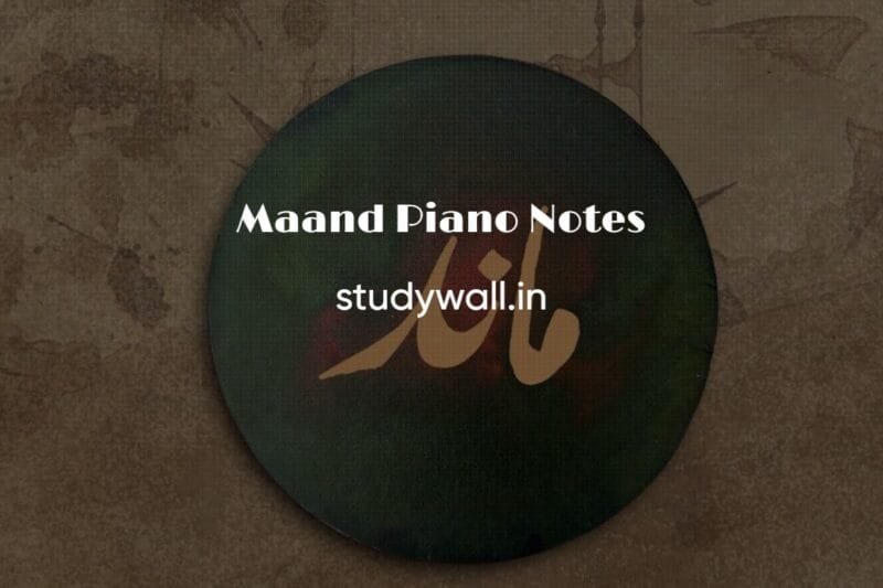 Maand Easy Piano Notes | Bayaan