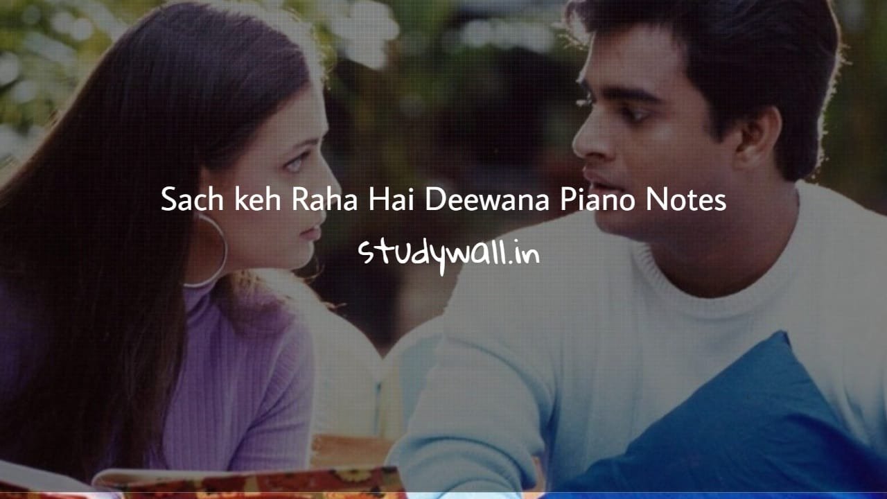 Sach keh Raha Hai Deewana Piano Notes