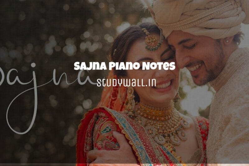 Sajna Easy Piano Notes | Darshan Raval